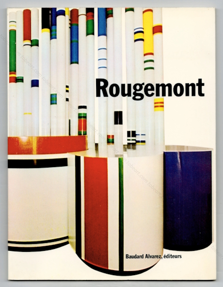 ROUGEMONT 1955/1972. Paris, Baudard Alvarez diteurs, 1973.