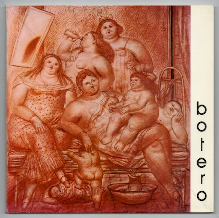 Fernando BOTERO - Pastels. Fusains. Sanguines. Paris, Galerie Claude Bernard, 1972.