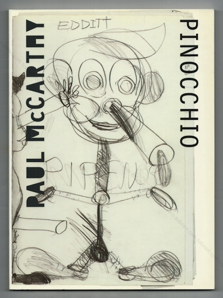 Paul McCARTHY - Pinocchio. Nice, Villa Arson / RMN, 2002.