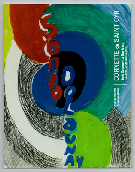 Sonia DELAUNAY - Le livre blanc. Gouaches et dessins indits. Paris, Cornette de Saint Cyr, 2019.