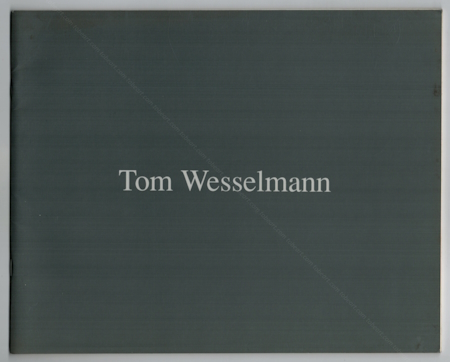 Tom WESSELMANN. Putney, Mackay Publishing, (1989).