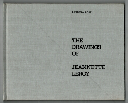 The drawings of Jeannette LEROY. Genve, Patrick Cramer Editeur / Foundation Fine Art of the Century, 1985.