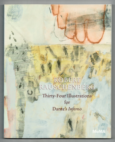 Robert RAUSCHENBERG - Thirty-four illustrations for Dante's Inferno. New York, MoMA, 2017.