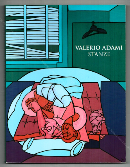 Valerio ADAMI - Stanze. Bellinzona, Pagine d'Arte / Museo Villa dei Cedri, 2004.