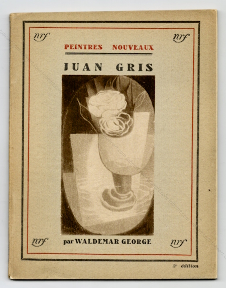 Juan GRIS. Paris, Librairie Gallimard, 1931.