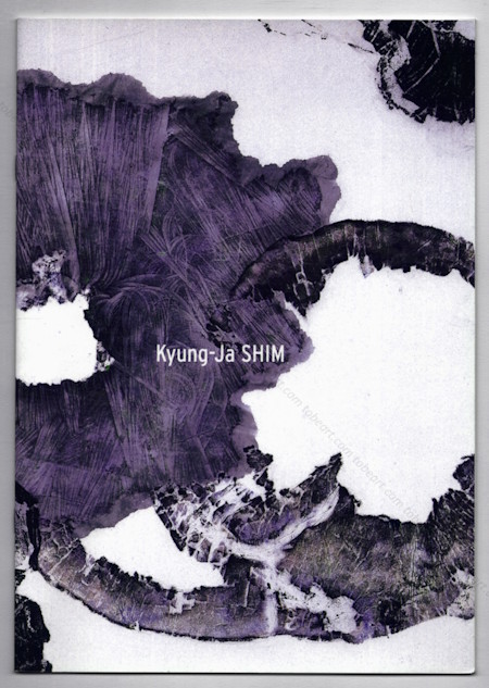 Kyung-Ja SHIM - Peintures. Paris, Kiron Galerie, 2004.
