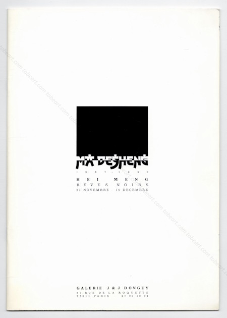 MA Desheng 1987-1990. R�ves noirs. Paris, Galerie J & J Donguy, (1990).