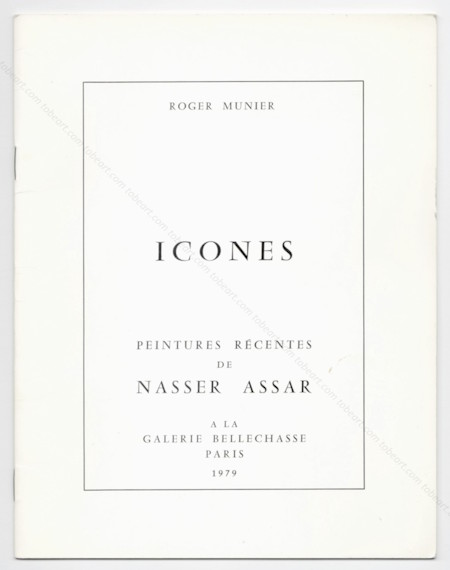 Nasser ASSAR. Icones. Peintures rcentes. Paris, Galerie de Bellechasse, 1979.