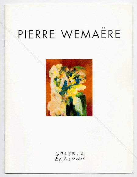 Pierre WEMARE. Copenhague, Galerie Egelund, 1997.