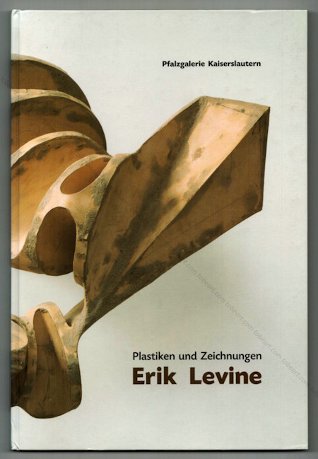 Erik LEVINE - Plastiken und Zeichnungen. Museum Pfalzgalerie Kaiserslautern, 1998.