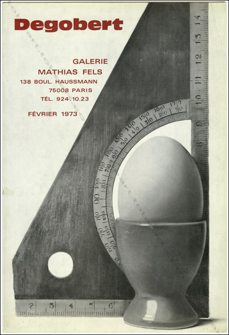 Guy Degobert. Paris, Galerie Mathias Fels, 1973.