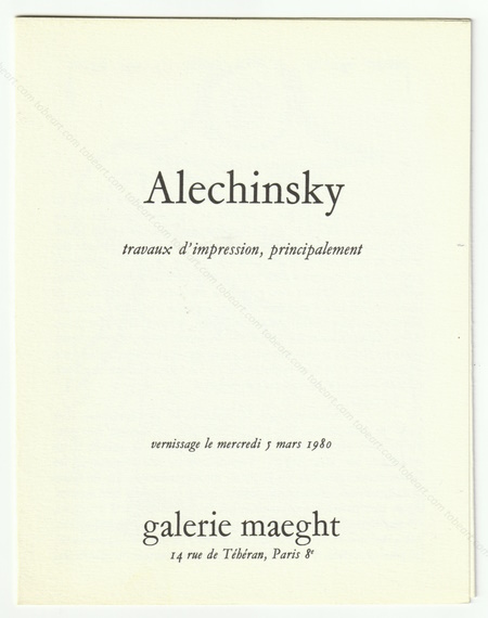 Pierre ALECHINSKY - Travaux d'impression, principalement. Paris, Galerie Maeght, 1980.