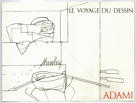 Valerio ADAMI - Le voyage du dessin. Paris, Galerie Maeght, 1975.