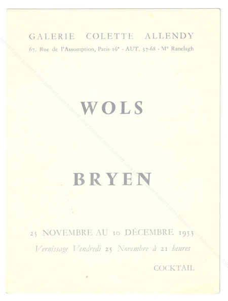 WOLS, Camille BRYEN. Paris, Galerie Colette Allendy, 1955.