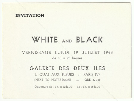 White and Black. Paris, Galerie des Deux Iles, 1948.