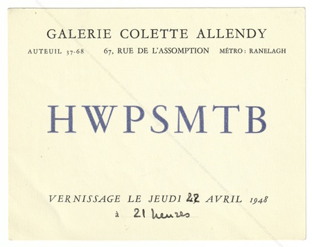 HWPSMTB. Paris, Galerie Colette Allendy, 1948
