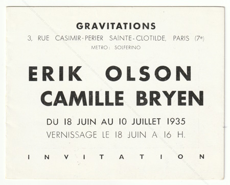 Erik OLSON Peintures. Camille BRYEN Dessins automatiques. Paris, Galerie Gravitations, 1935.