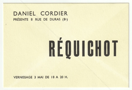 Bernard RQUICHOT. Paris, Galerie Daniel Cordier, 1957.
