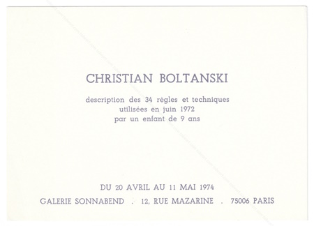 Christian BOLTANSKI - Description des 34 règles et techniques utilisées en juin 1972 par un enfant de 9 ans. Paris, Galerie Sonnabend, 1974.