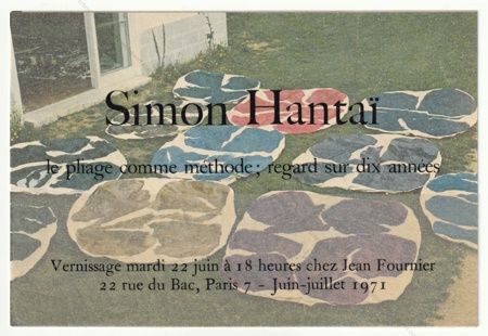 Simon HANTAÏ - Le pliage comme méthode ; regard sur dix années. Paris, Galerie Jean Fournier, 1971.