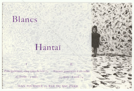 Simon HANTA - Blancs. (I) Principalement, cinq toiles de l't 73 / (II) Travaux postrieurs  ces toiles. Paris, Galerie Jean Fournier, 1974.