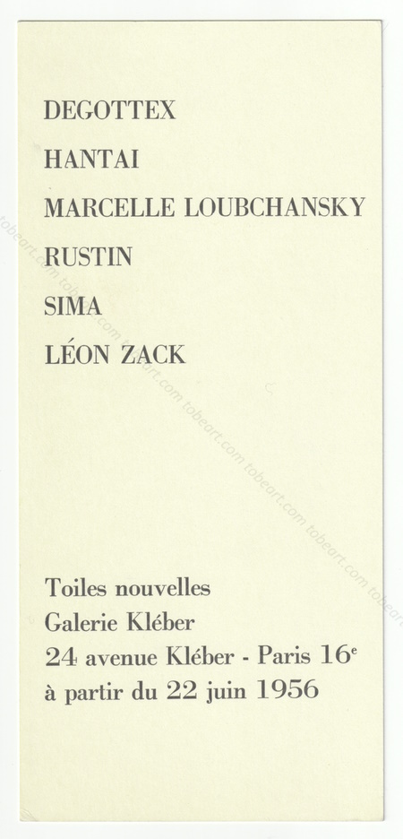 Toiles nouvelles. DEGOTTEX, HANTA, Marcelle LOUBCHANSKY, RUSTIN, SIMA, Lon ZACK. Paris, Galerie Klber, 1956