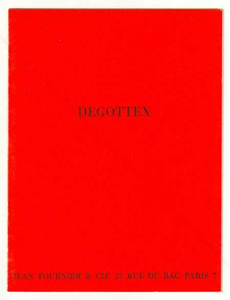 Jean DEGOTTEX - (1) - Peintures: Ecritures 1962-1963, Suites obscures 1964, Mtasphres rouges 1965 / (2) - Peintures rcentes: Horosphres 1967. Paris, Galerie Jean Fournier, 1967.