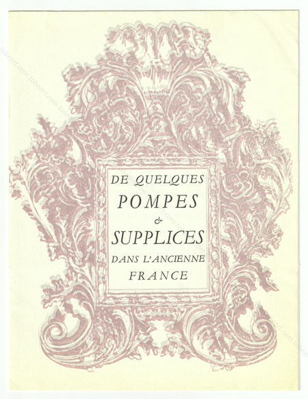 De quelques Pompes & supplices dans l'ancienne France. Nouvelles uvres de MATHIEU. Paris, Galerie Internationale d'Art Contemporain, 1960.