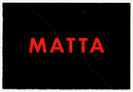 Roberto MATTA - O tableau noir. Paris, Galerie de France, 1988.