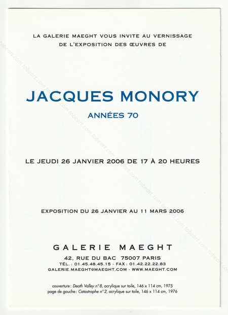 Jacques MONORY - Années 70. Paris, Galerie Maeght, 2006.