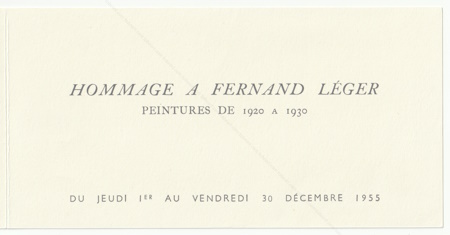 Hommage  Fernand LGER. Peintures de 1920  1930. Paris, Galerie Maeght, 1955.