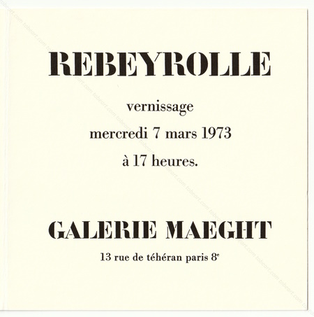 Paul REBEYROLLE. Paris, Galerie Maeght, 1973.