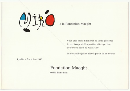 Joan MIRÓ. Saint-Paul, Fondation Maeght, 1990.