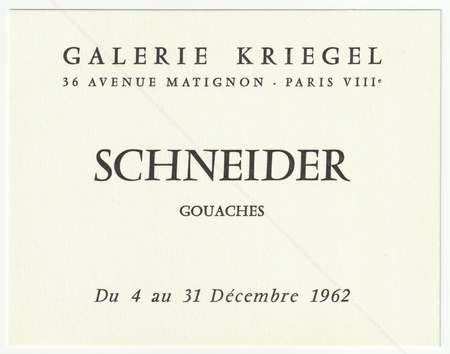 Grard SCHNEIDER - Gouaches. Paris, Galerie Kriegel, 1962.