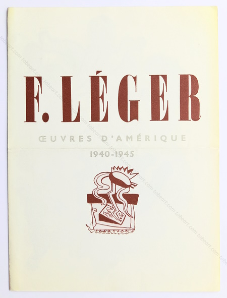 Fernand LGER - Oeuvres d'Amriques 1940-1945. Paris, Galerie Louis Carr, 1946.
