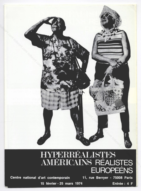 Hyperréaliste Américain / Réalistes Européens. Paris, Centre National d'Art Contemporain, 1974.