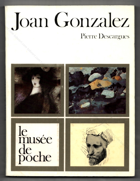 Joan GONZALEZ. Paris, Le Muse de Poche, 1971.