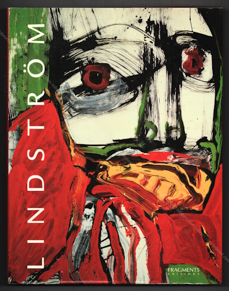 Bengt LINDSTRÖM. Paris, Fragments Editions, 1998.