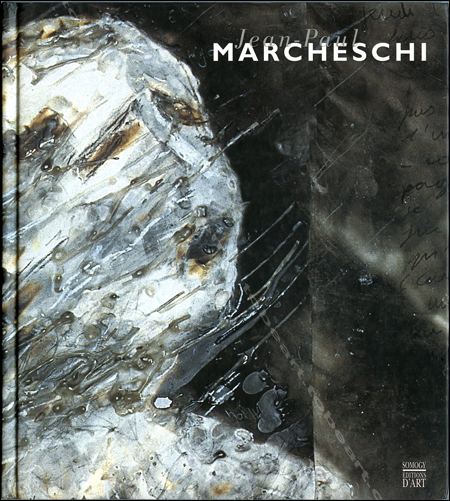 Jean-Paul MARCHESCHI - Paris, Somogy Editions d'Art, 2001.