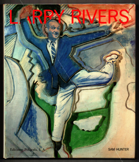 Larry RIVERS. Barcelona, Ediciones Poligrafra SA, 1990.