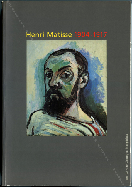 Henri Matisse 1904-1917. Paris, Centre Georges Pompidou, 1993.