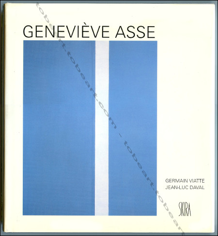 Geneviève ASSE. Genève, Editions d'Art Albert Skira / Rennes, Musée des Beaux Arts, 1995.
