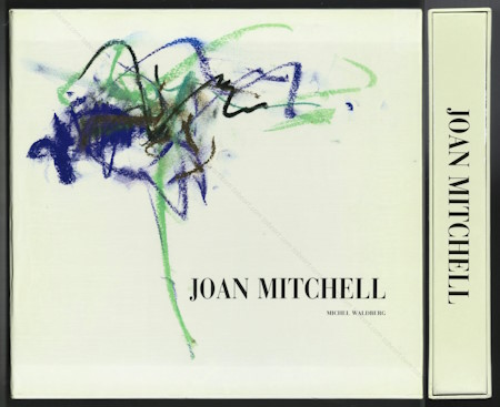 Joan Mitchell. Paris, Editions de la Diffrence, 1992.