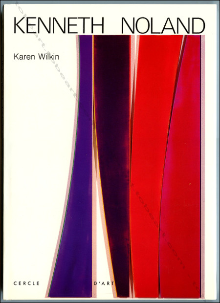 Kenneth Noland. Paris, Editions Cercle d'Art, 1994.