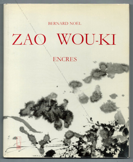 ZAO Wou-Ki - Encres. Paris, Lignes S.A. / Librairie Sguier, 1989.