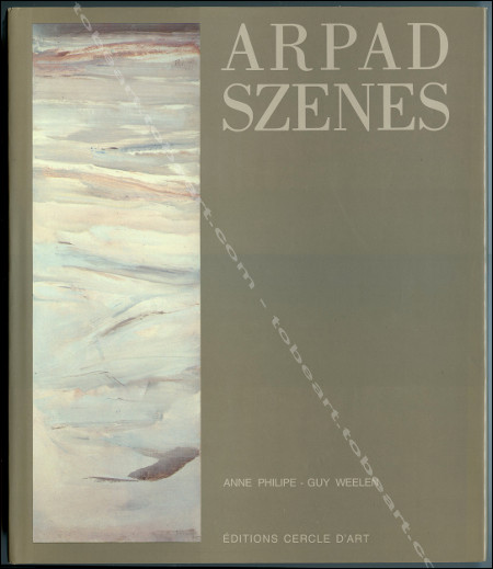 Arpad Szenes. Paris, Editions Cercle d'Art, 1991.