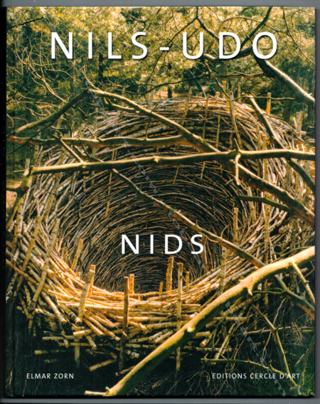 NILS-UDO - Nids. Paris, Editions Cercle d'Art, 2003.