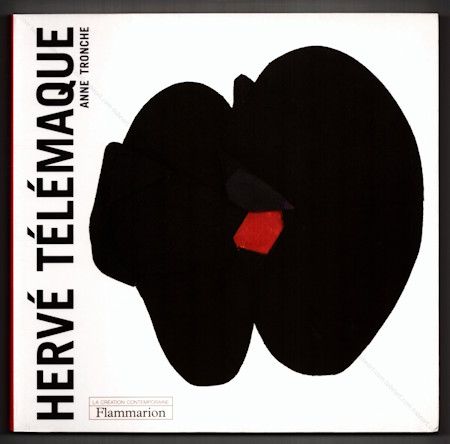 Herv� T&Eacute;L&Eacute;MAQUE. Paris, Editions Flammarion, 2003.