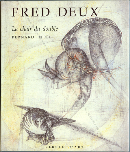 Fred Deux - Paris, Editions Cercle d'Art, 1997. ISBN-10: 2702205135, ISBN-13: 978-2702205136