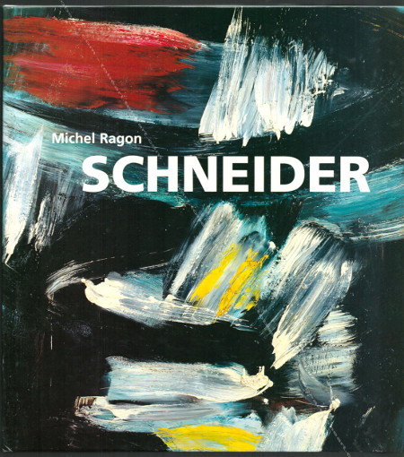 Grard SCHNEIDER. Angers, Editions Expressions Contemporaines, 1998.